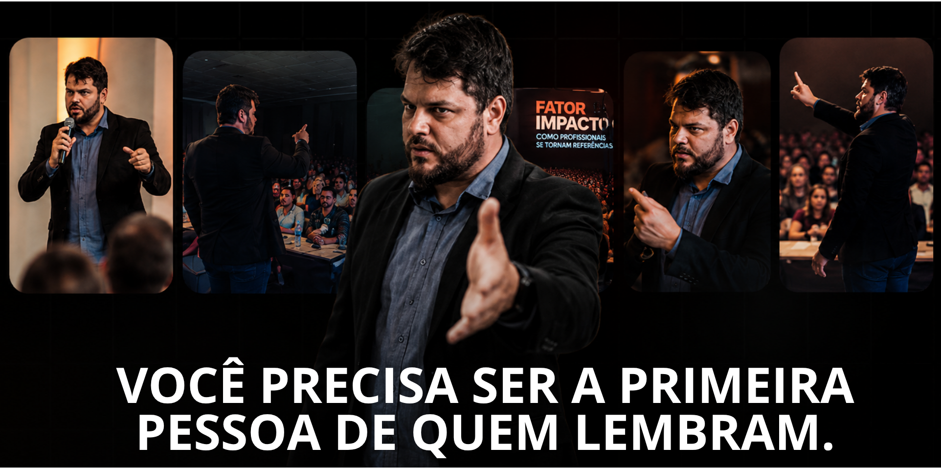 você precisa ser a primeira pessoa de quem lembram.